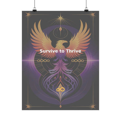 Survive to Thrive - Matte Vertical Posters