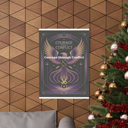 Courage through Conflict - Matte Vertical Posters