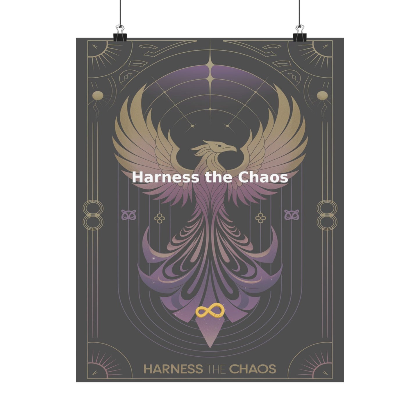 Harness the Chaos - Matte Vertical Posters