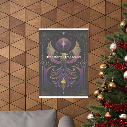 Transform, Transcend - Matte Vertical Posters