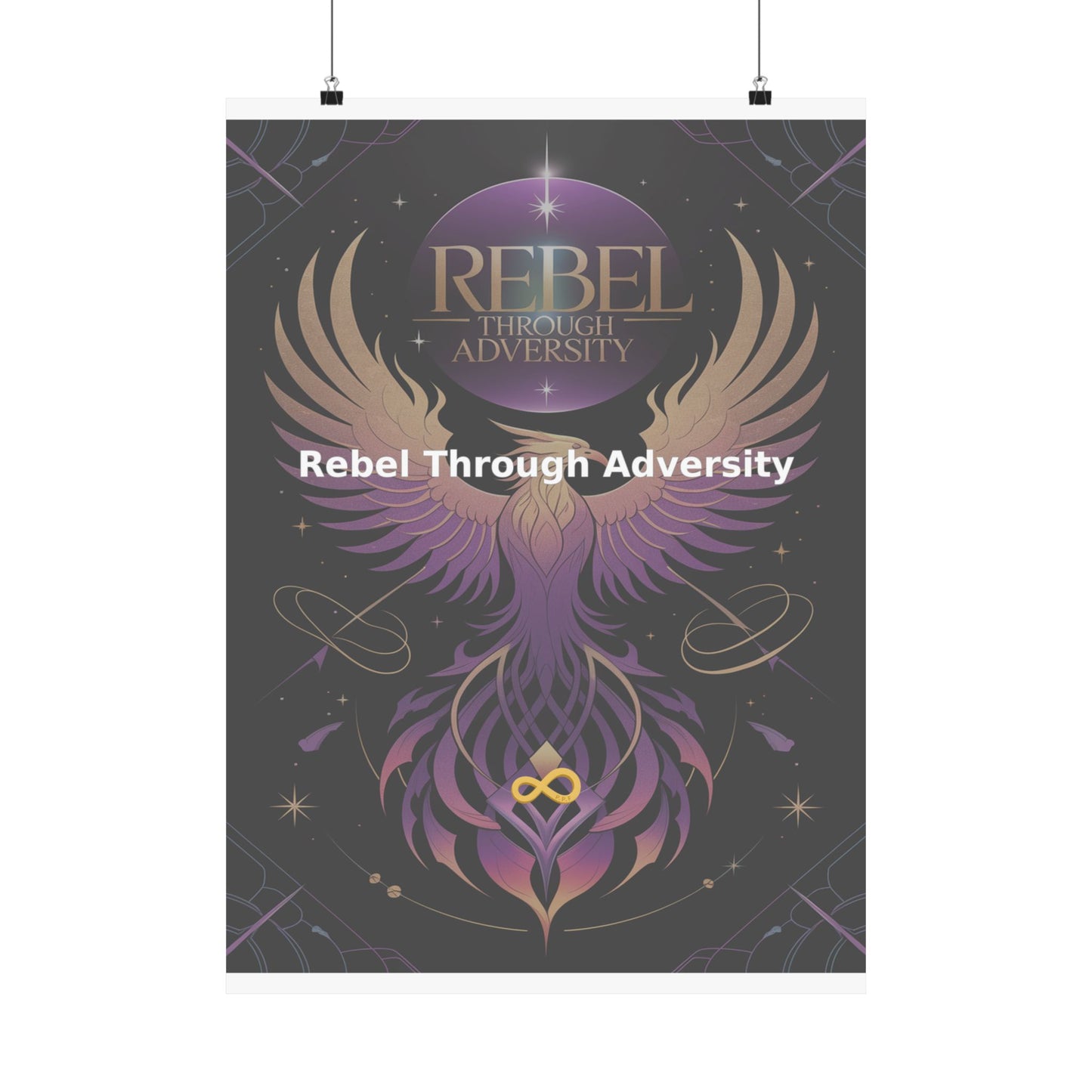 Rebel Through Adversity - Matte Vertical Posters