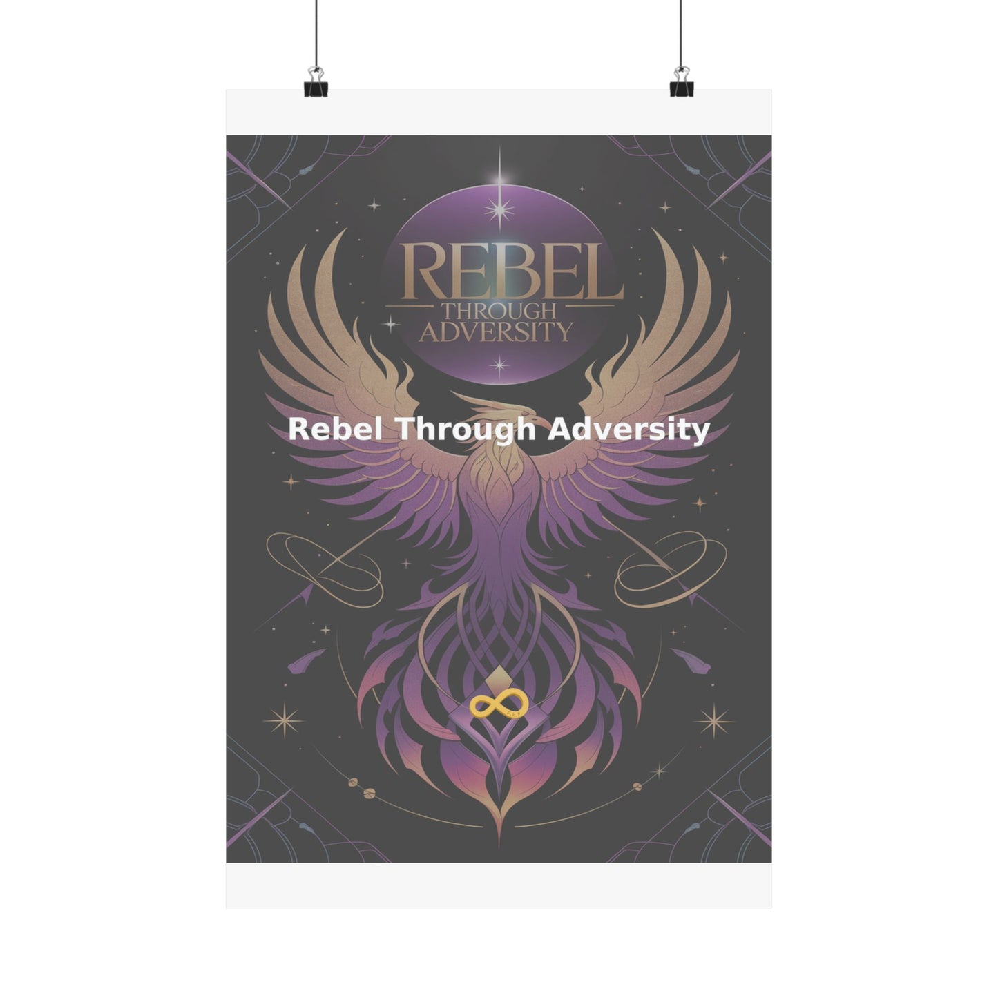 Rebel Through Adversity - Matte Vertical Posters