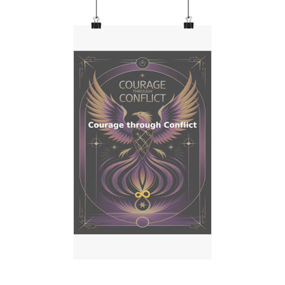 Courage through Conflict - Matte Vertical Posters