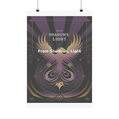 From Shadows, Light - Matte Vertical Posters