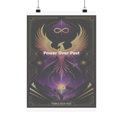 Power Over Past - Matte Vertical Posters