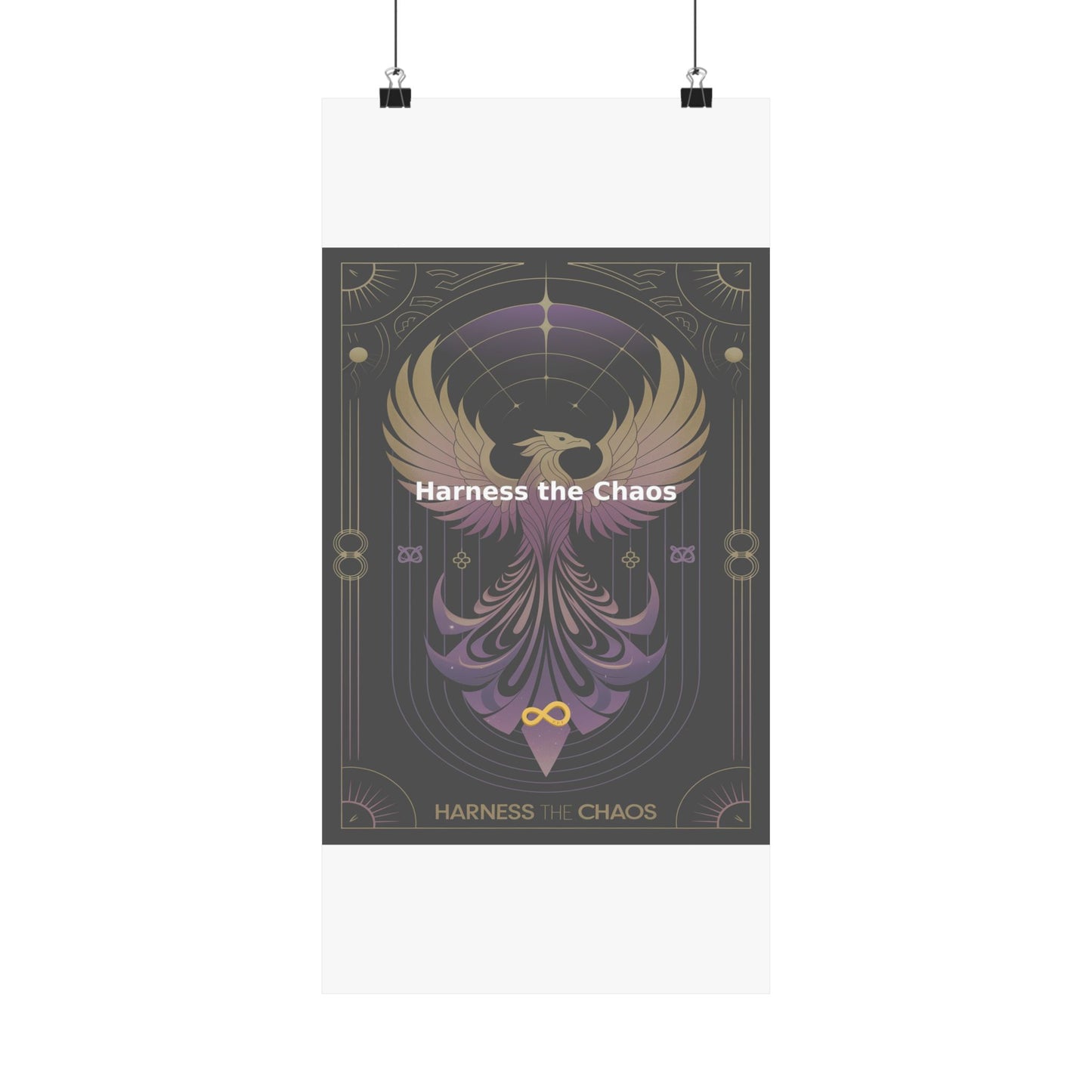 Harness the Chaos - Matte Vertical Posters