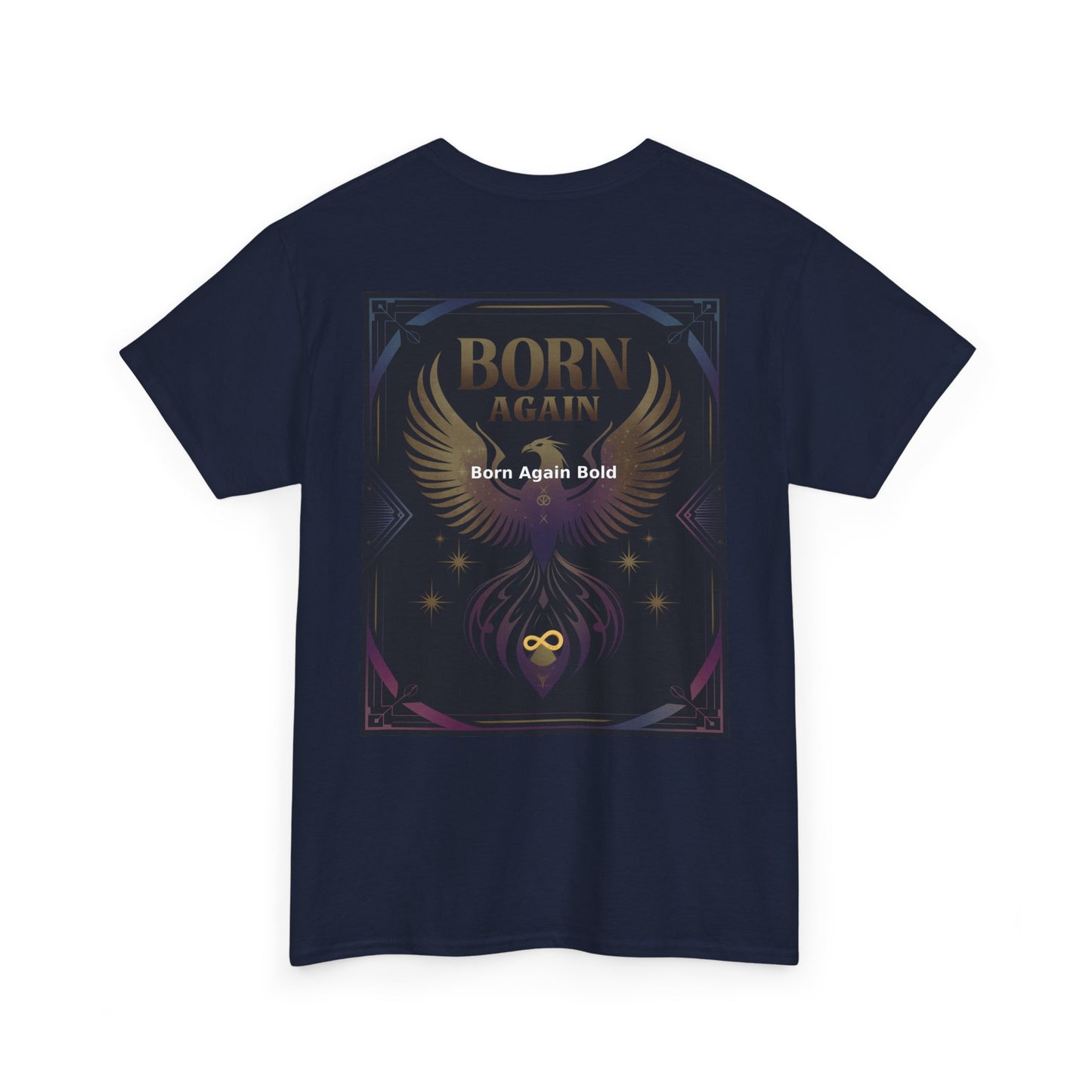 Born Again Bold - Unisex Heavy Cotton Tee