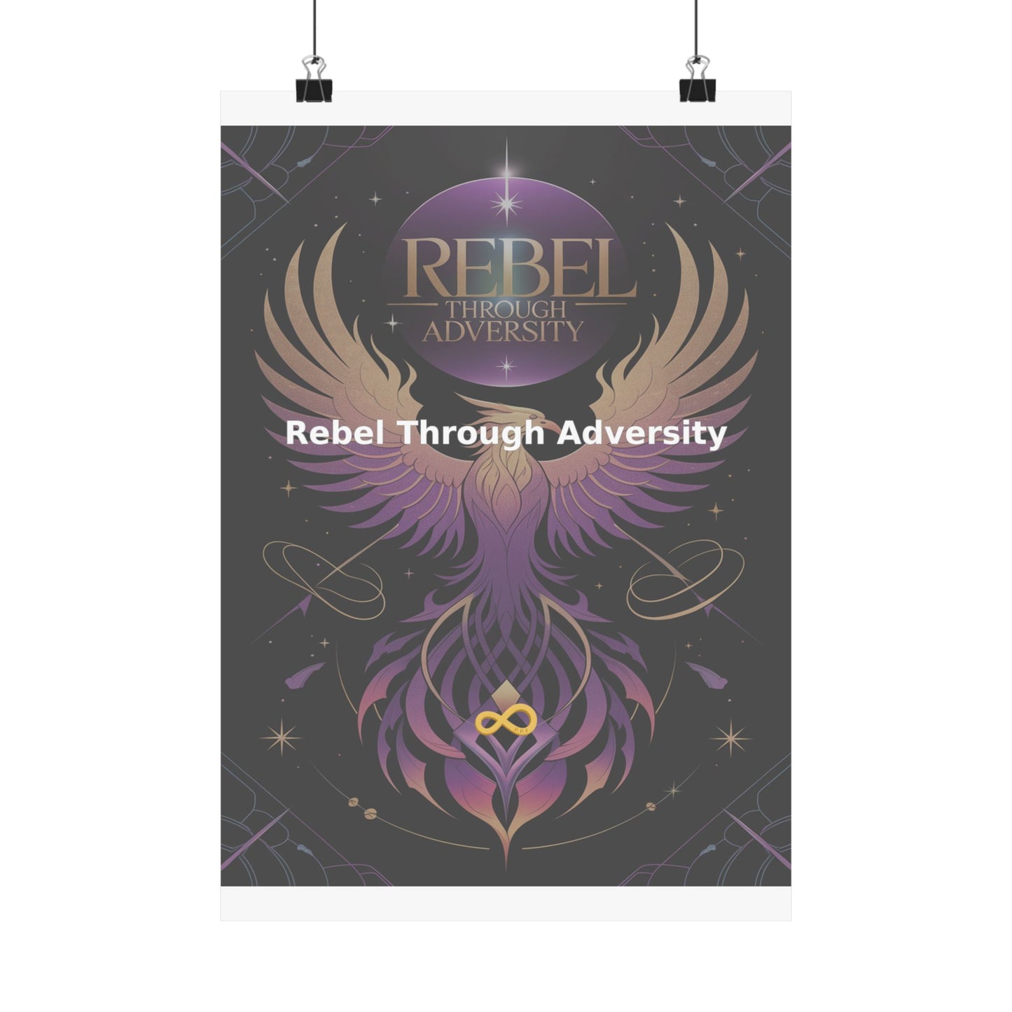 Rebel Through Adversity - Matte Vertical Posters