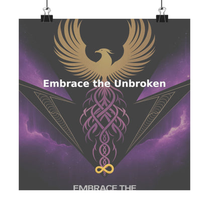 Embrace the Unbroken - Matte Vertical Posters