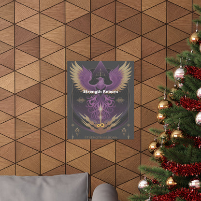 Strength Reborn - Matte Vertical Posters