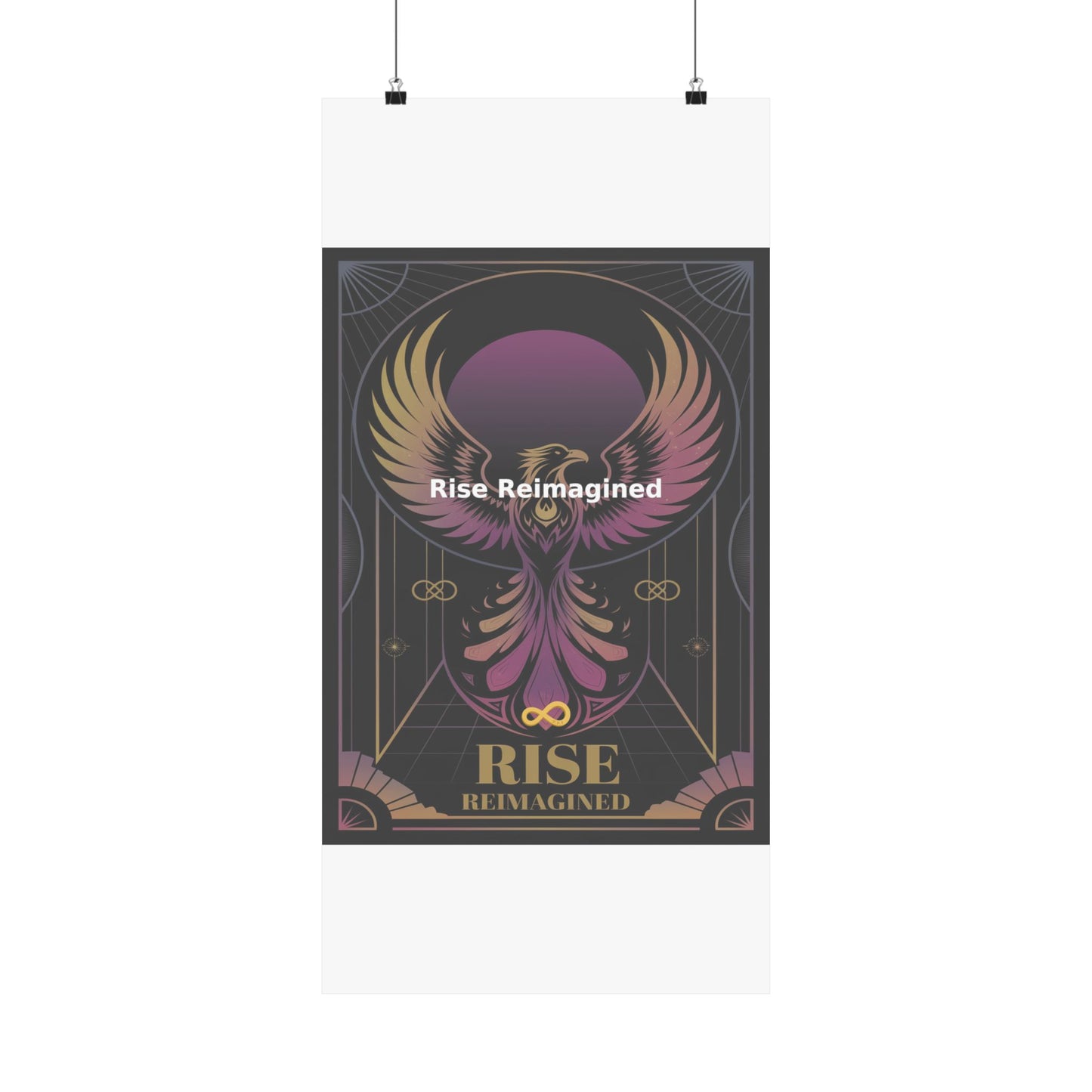 Rise Reimagined - Matte Vertical Posters