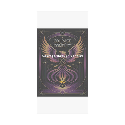 Courage through Conflict - Matte Vertical Posters