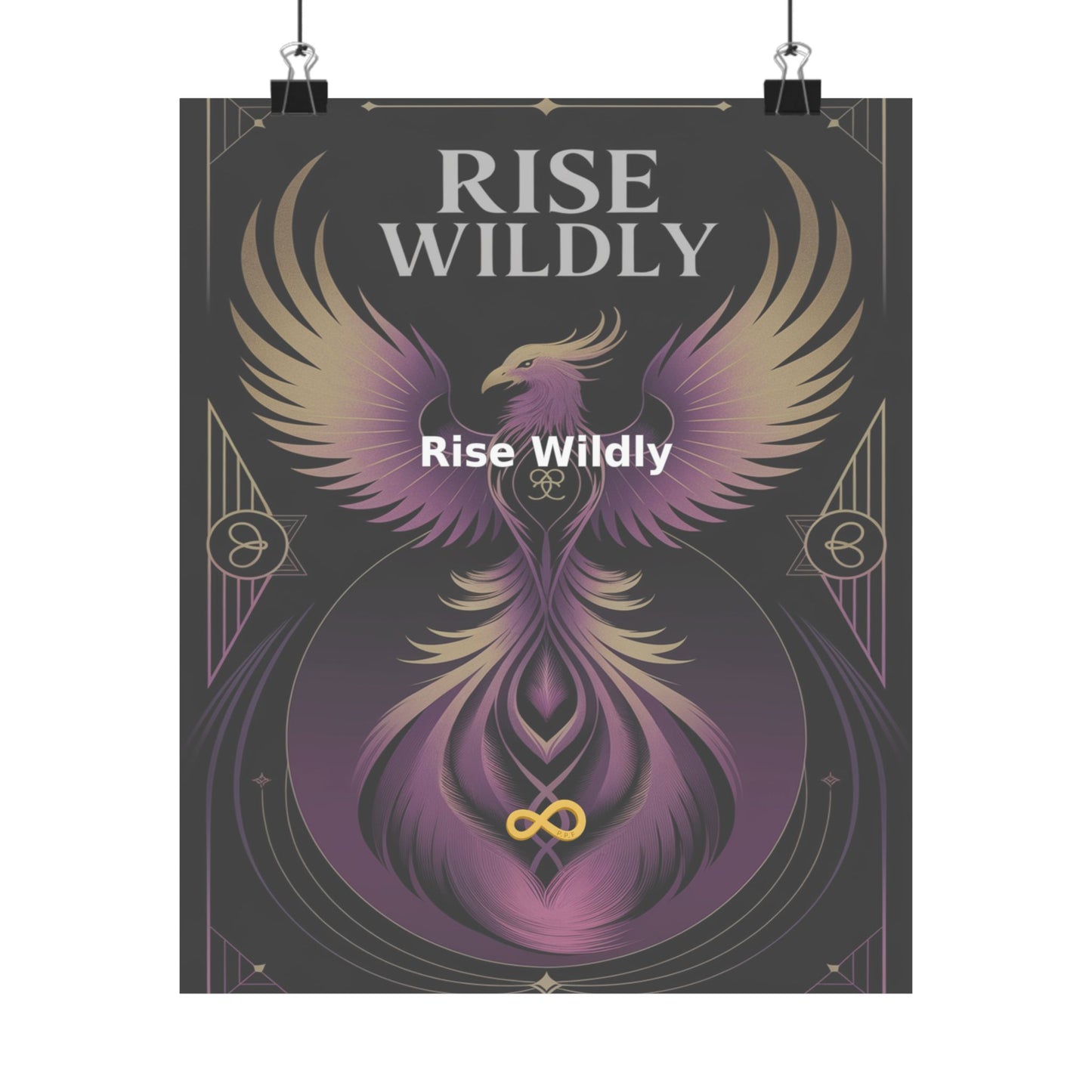 Rise Wildly - Matte Vertical Posters