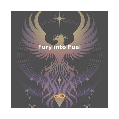 Fury into Fuel - Matte Vertical Posters