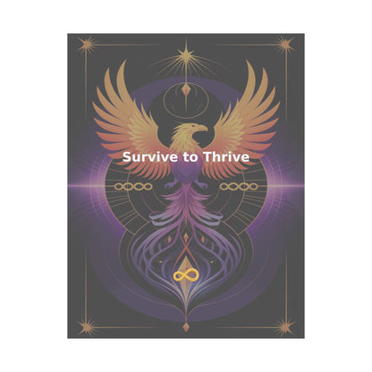 Survive to Thrive - Matte Vertical Posters