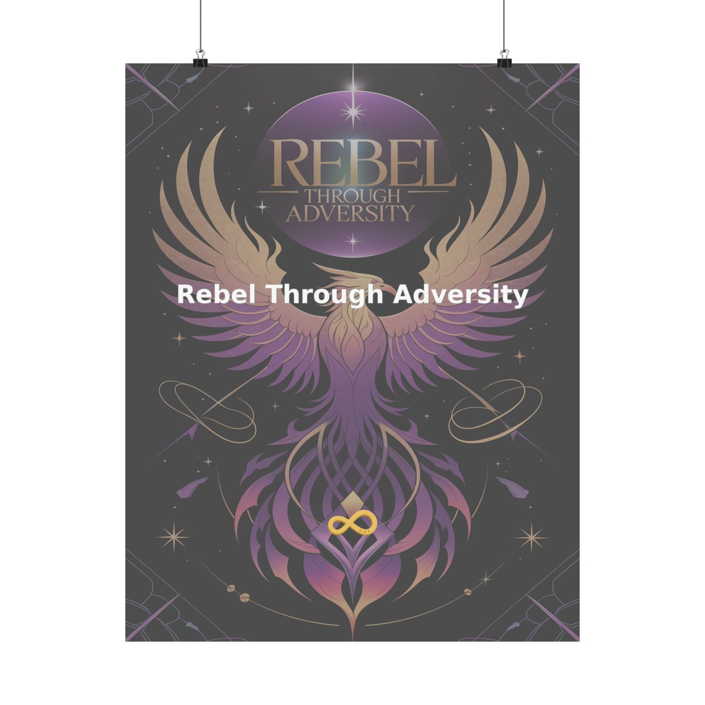 Rebel Through Adversity - Matte Vertical Posters