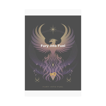 Fury into Fuel - Matte Vertical Posters