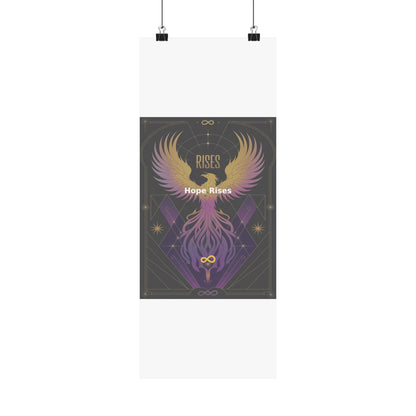 Hope Rises - Matte Vertical Posters