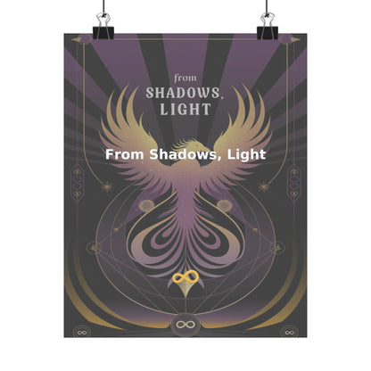 From Shadows, Light - Matte Vertical Posters
