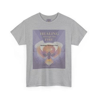Healing Through Fire - Unisex Heavy Cotton Tee