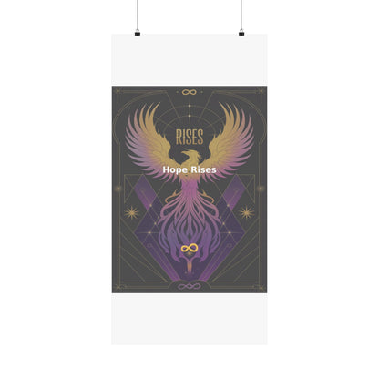 Hope Rises - Matte Vertical Posters