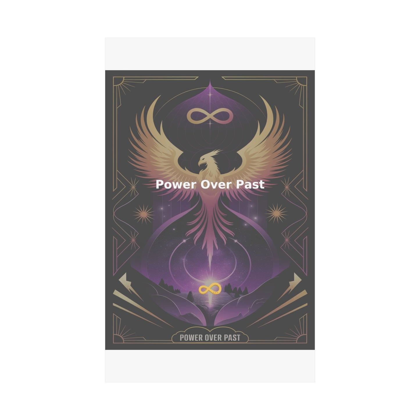 Power Over Past - Matte Vertical Posters