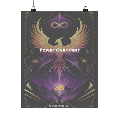 Power Over Past - Matte Vertical Posters