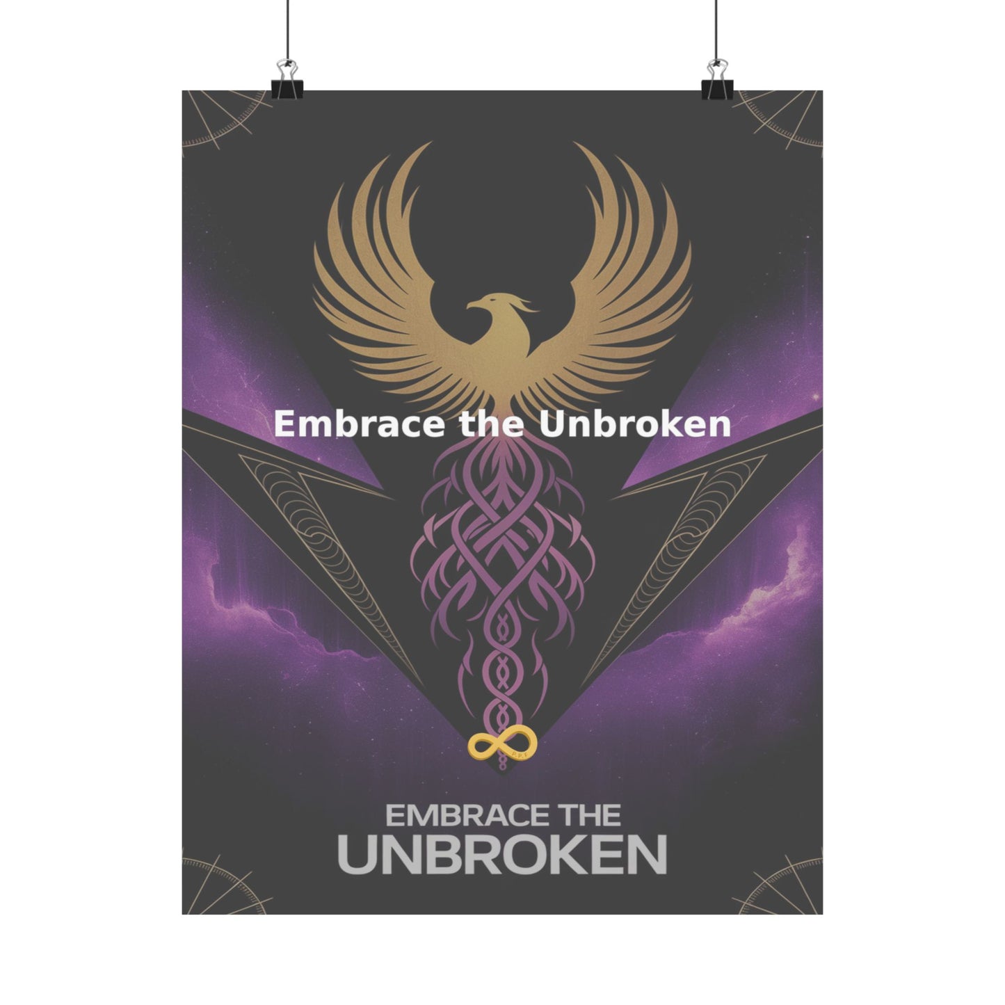 Embrace the Unbroken - Matte Vertical Posters