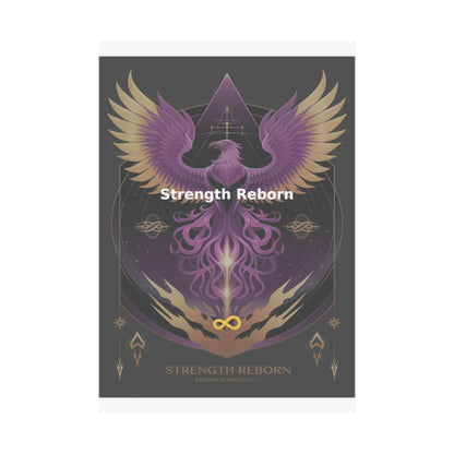 Strength Reborn - Matte Vertical Posters