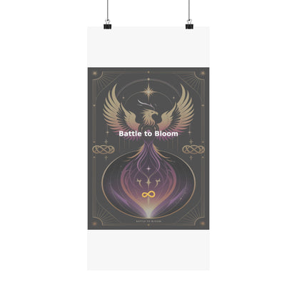 Battle to Bloom - Matte Vertical Posters