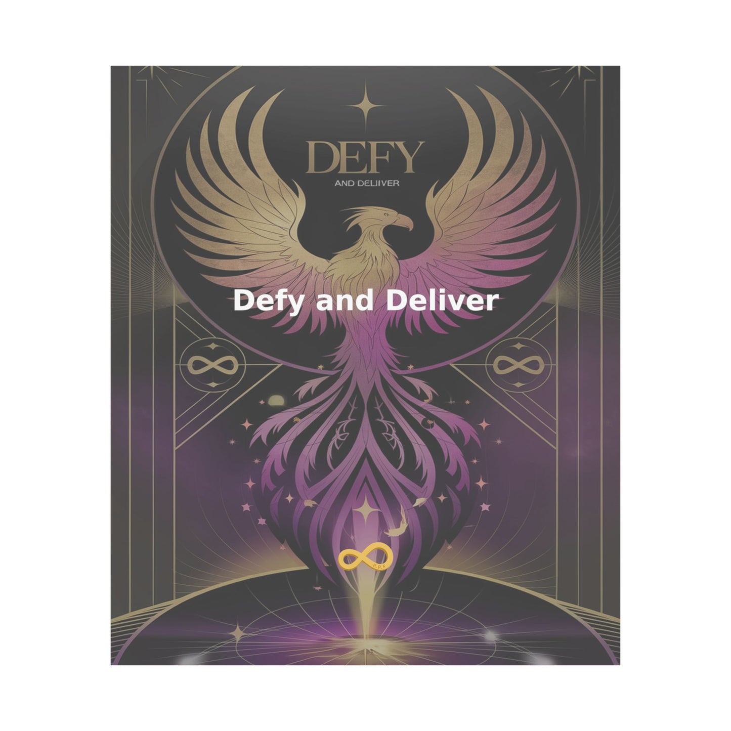 Defy and Deliver - Matte Vertical Posters