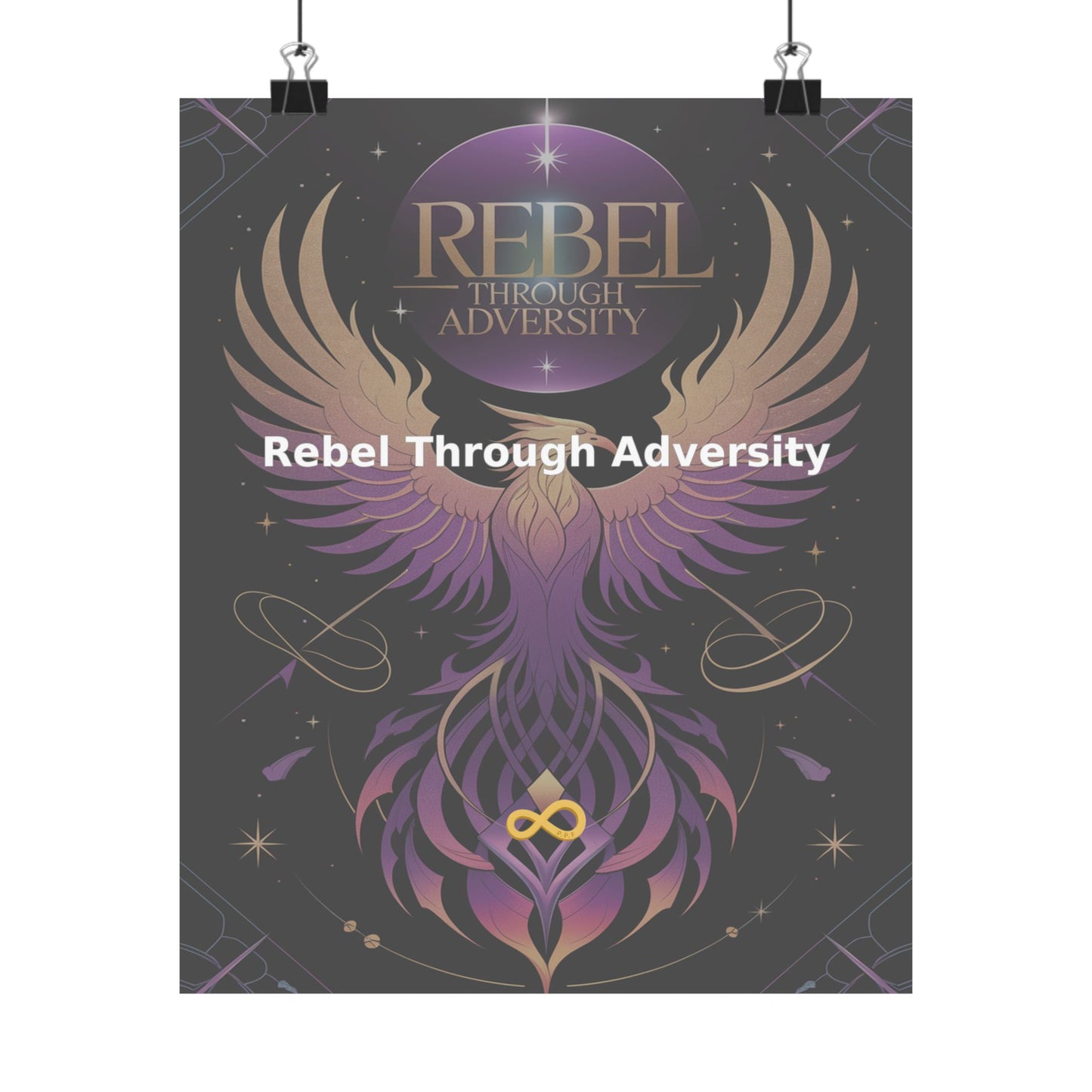 Rebel Through Adversity - Matte Vertical Posters
