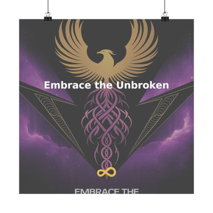 Embrace the Unbroken - Matte Vertical Posters