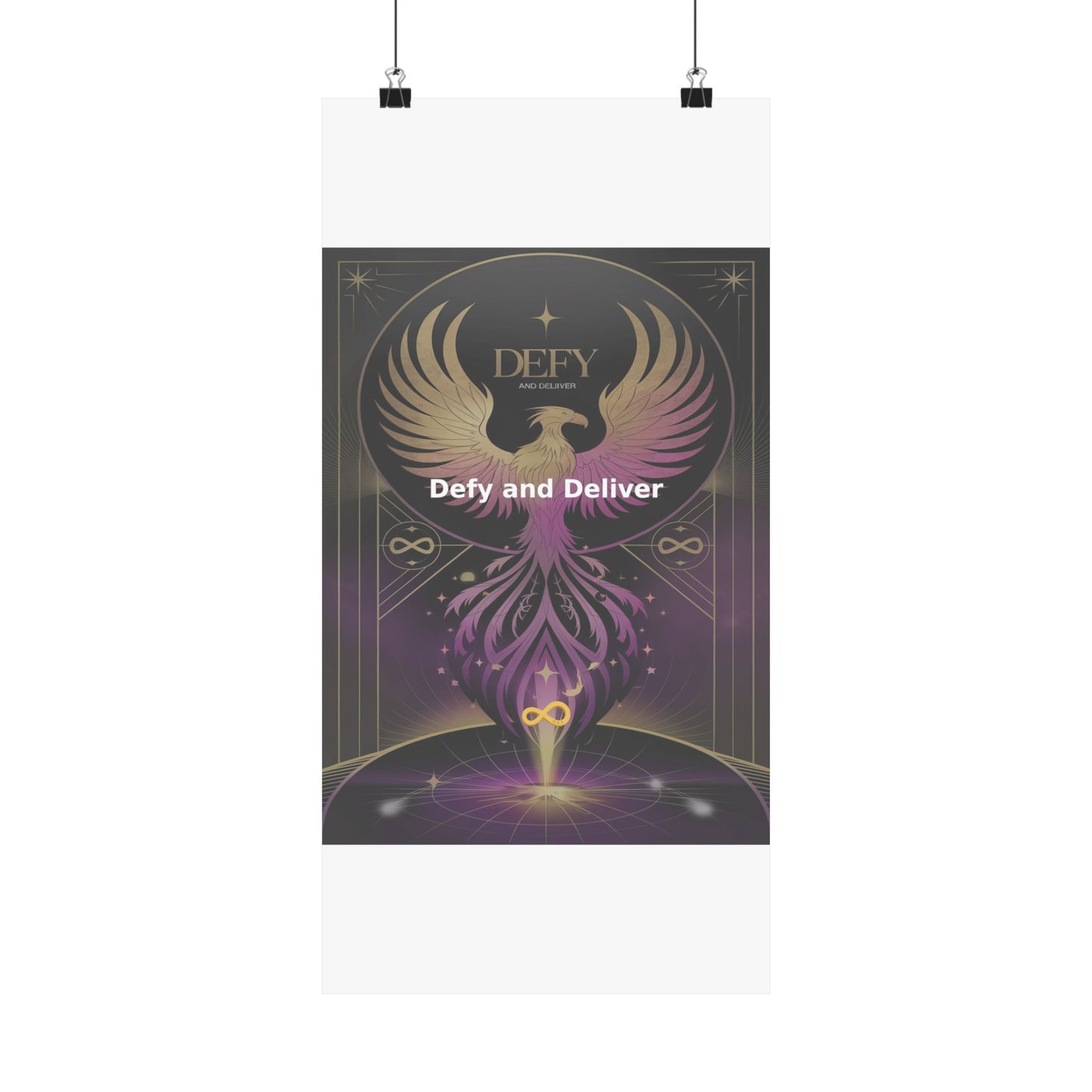 Defy and Deliver - Matte Vertical Posters