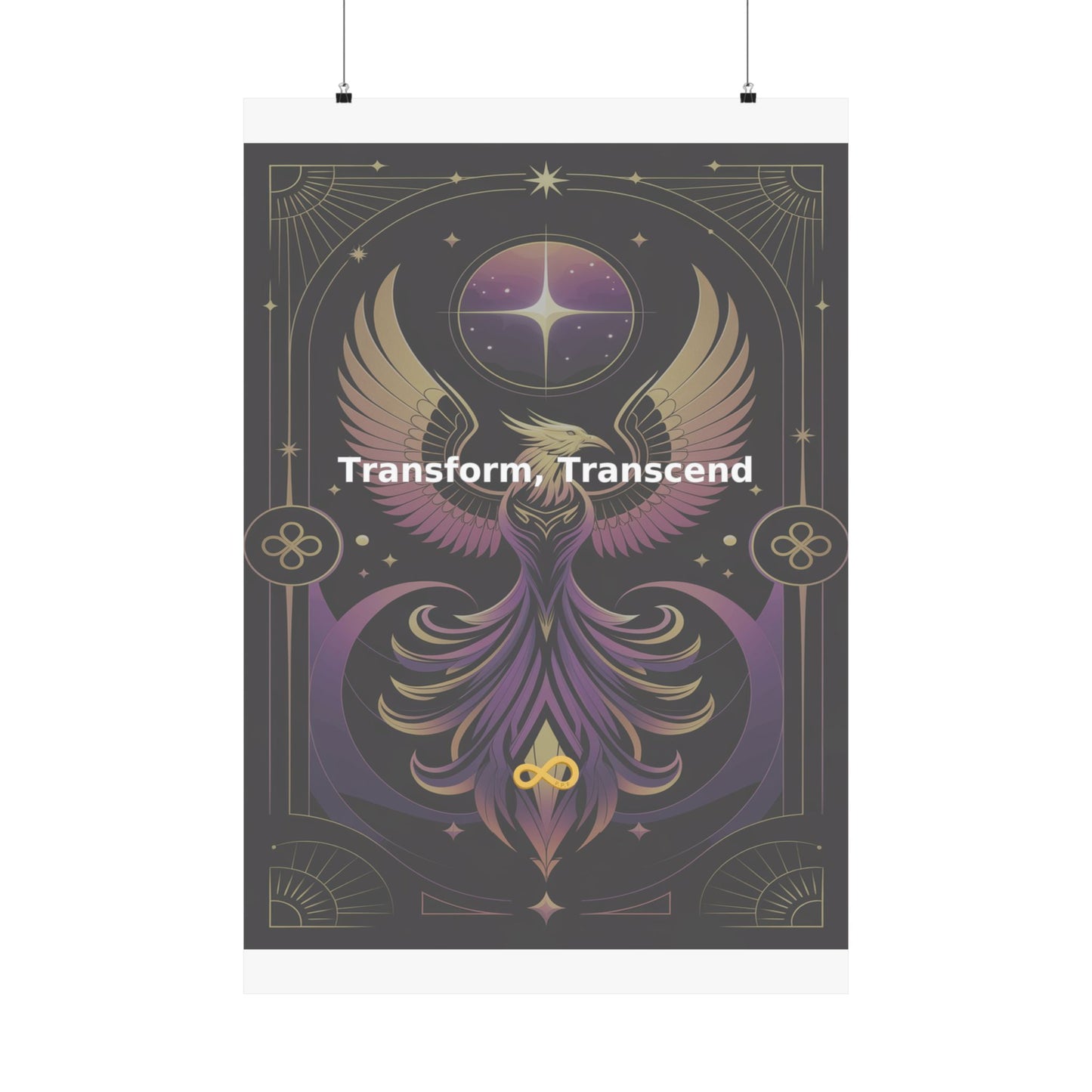 Transform, Transcend - Matte Vertical Posters