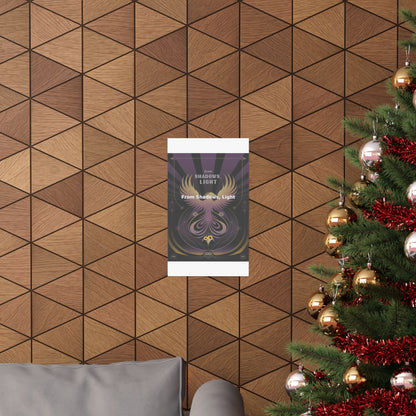 From Shadows, Light - Matte Vertical Posters