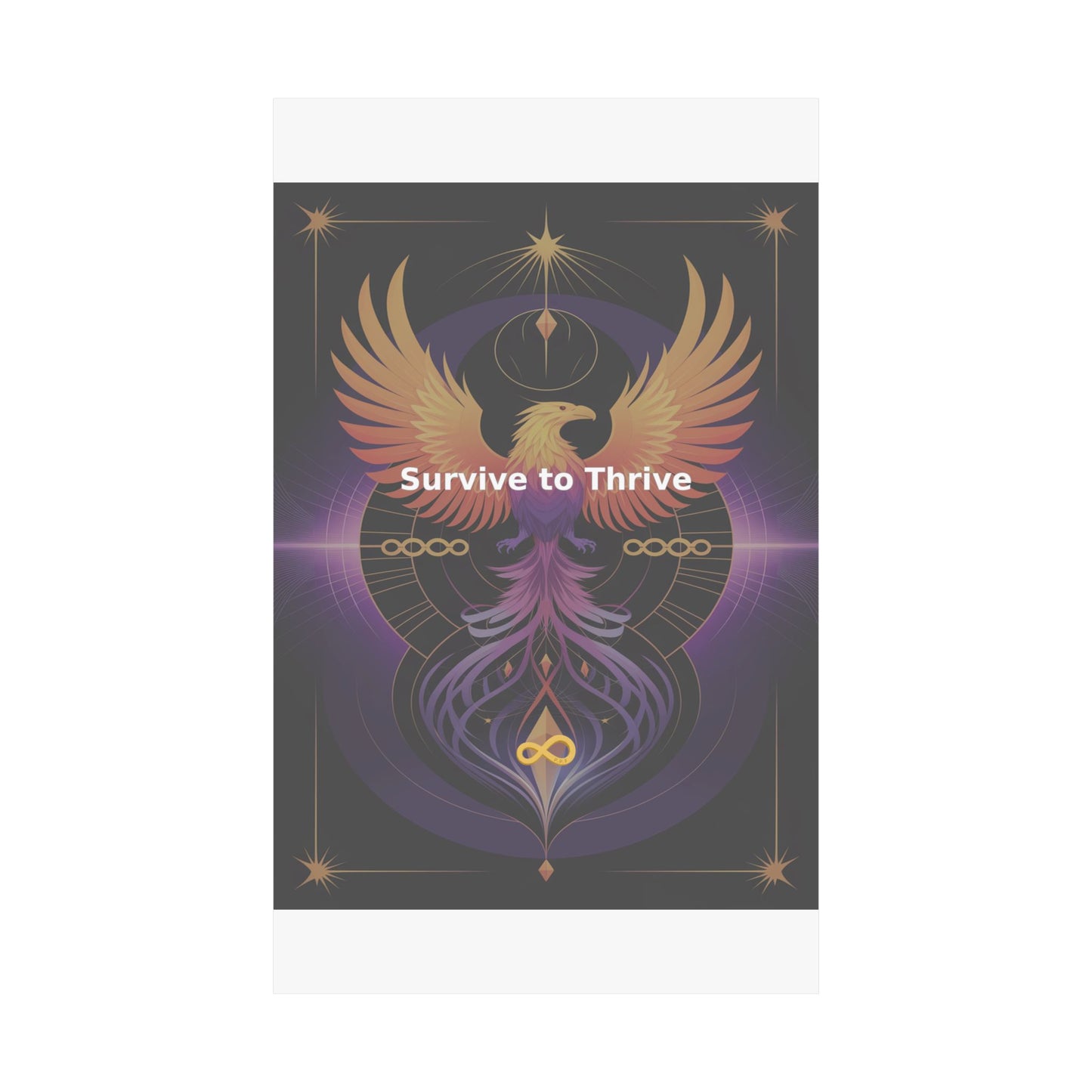 Survive to Thrive - Matte Vertical Posters