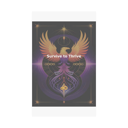 Survive to Thrive - Matte Vertical Posters