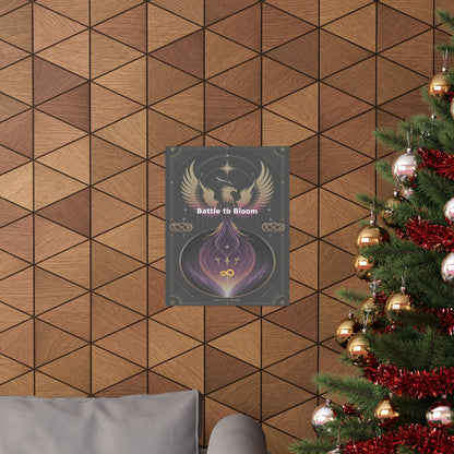 Battle to Bloom - Matte Vertical Posters