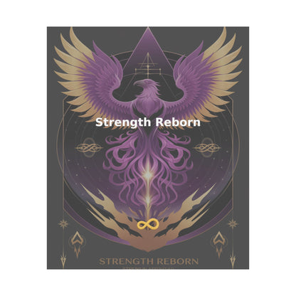 Strength Reborn - Matte Vertical Posters