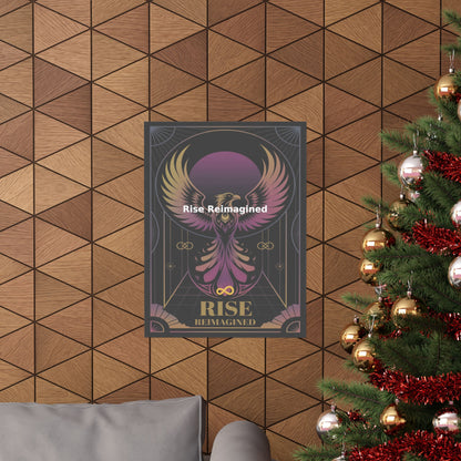 Rise Reimagined - Matte Vertical Posters