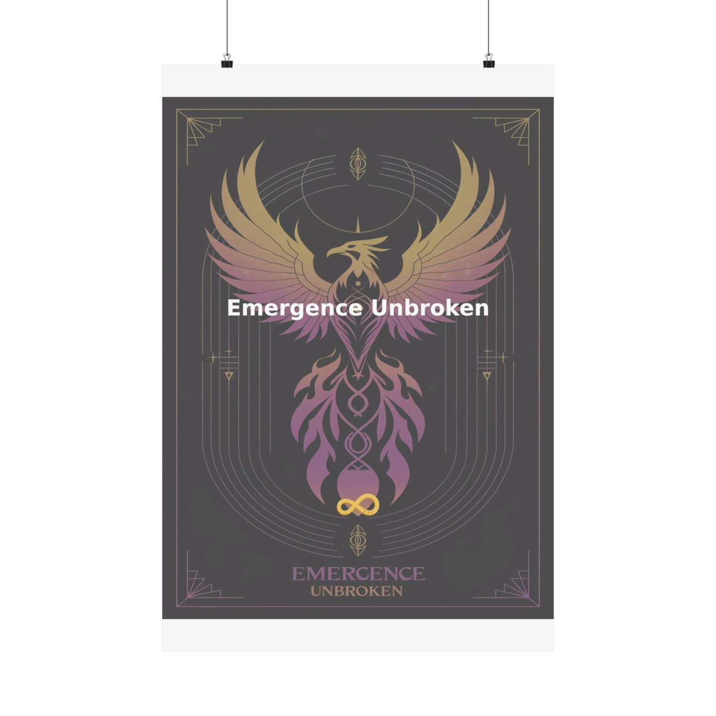 Emergence Unbroken - Matte Vertical Posters