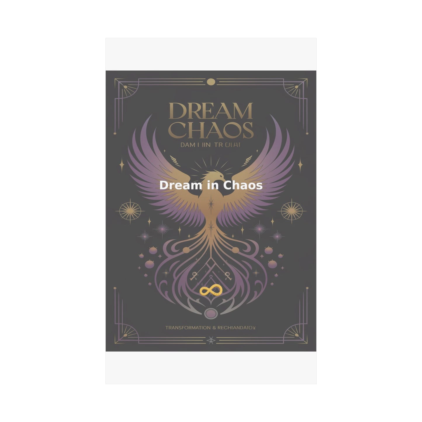 Dream in Chaos - Matte Vertical Posters