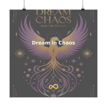 Dream in Chaos - Matte Vertical Posters