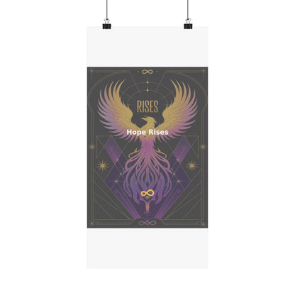 Hope Rises - Matte Vertical Posters