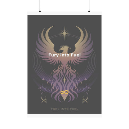 Fury into Fuel - Matte Vertical Posters