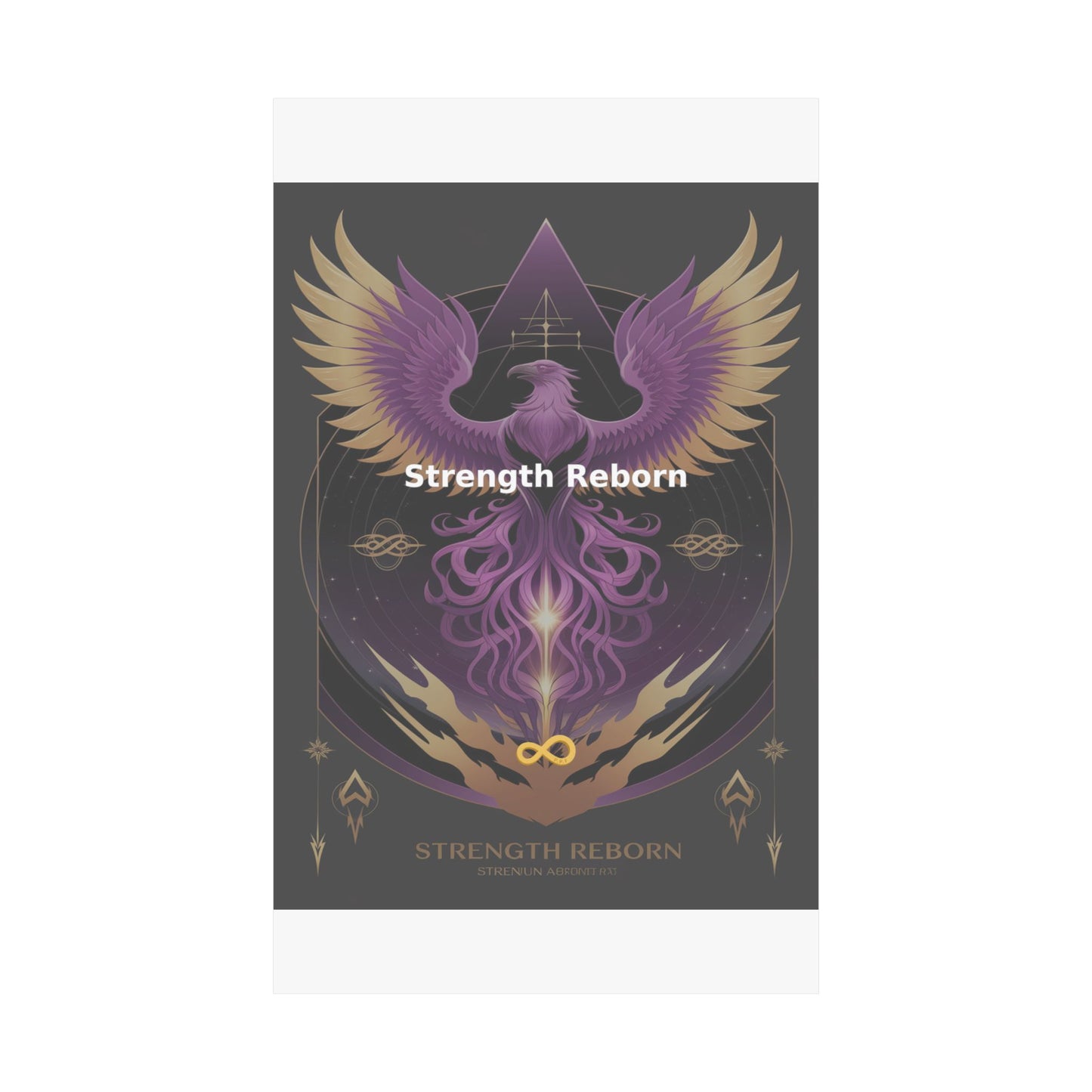 Strength Reborn - Matte Vertical Posters