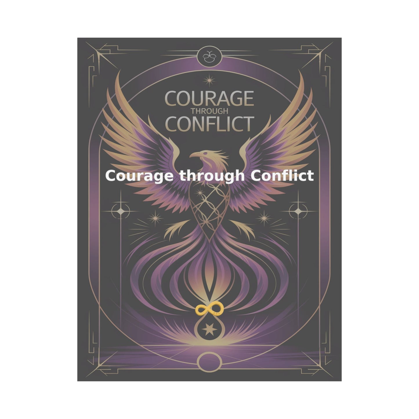 Courage through Conflict - Matte Vertical Posters