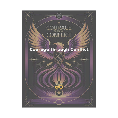 Courage through Conflict - Matte Vertical Posters