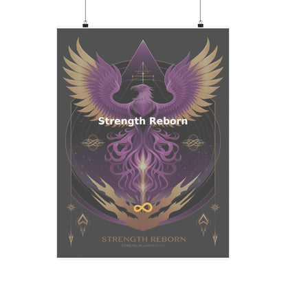 Strength Reborn - Matte Vertical Posters